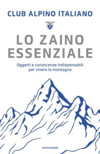Lo Zaino Essenziale, CAI, Mondadori – Oblo.it