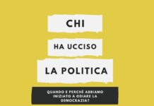 “Chi ha ucciso la politica: quando e perché abbiamo iniziato a odiare la democrazia?”, l’interessante saggio di Emanuele Cristelli.