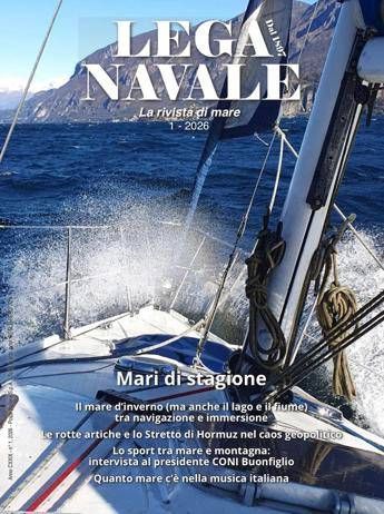Cover of Lega Navale magazine (La rivista di mare), issue 1-2026, featuring a sailboat on a blue sea with a mountain coastline, and a list of feature articles.